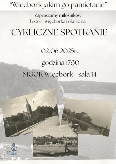 WIĘCBORK JAKIM GO PAMIĘTACIE – spotkanie
