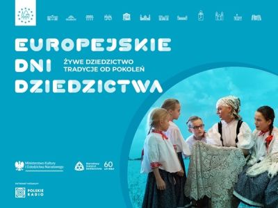 Europejskie Dni Dziedzictwa "W stronę architektury. Młode dziedzictwo"