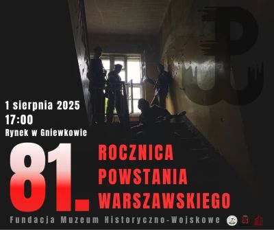 Plakat promocyjny wydarzenia obchodu wybuchu powstania Warszawskiego w Gniewkowie