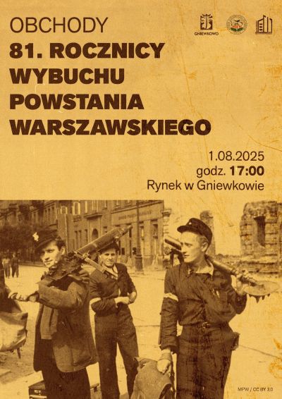 Plakat promocyjny wydarzenia obchodu wybuchu powstania Warszawskiego w Gniewkowie