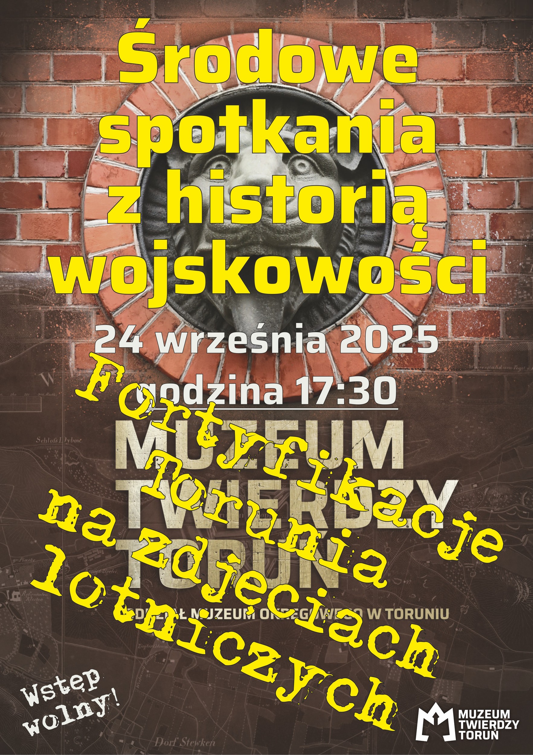 „Fortyfikacje Torunia na zdjęciach lotniczych”  – comiesięczne spotkania z historią wojskowości w Muzeum Twierdzy Toruń