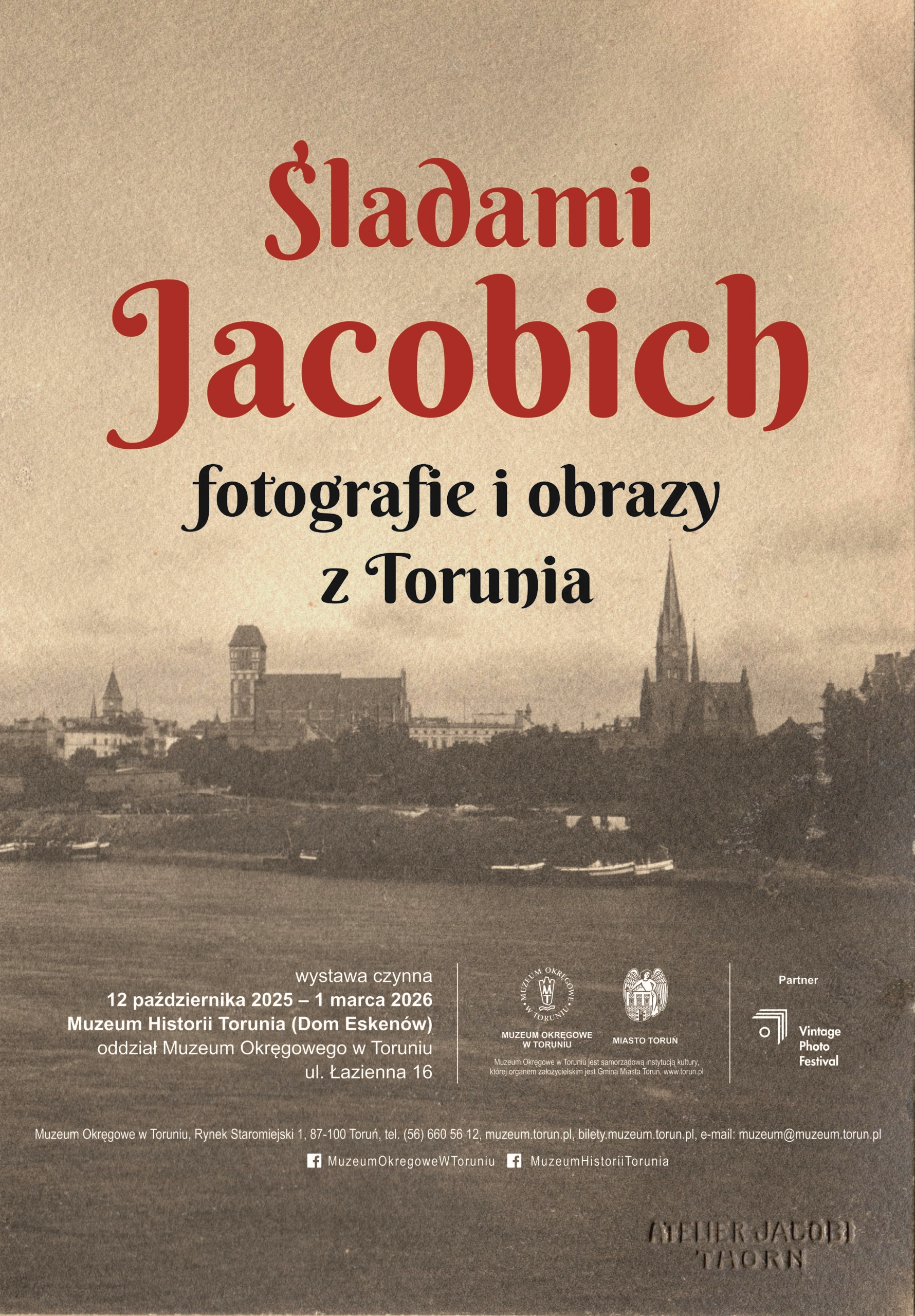 „Śladami Jacobich – fotografie i obrazy z Torunia” – wystawa czasowa w Muzeum Historii Torunia (Dom Eskenów)
